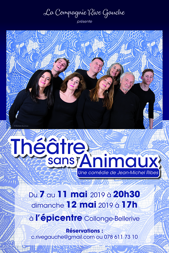2019 Théâtre sans animaux Compagnie Rive Gauche 2019 Théâtre sans animaux Compagnie Rive Gauche